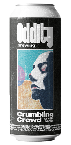 Oddity Brewing: Crumbling Crowd Brown Stout