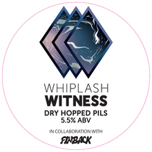 Whiplash: Witness (Collab with Finback) Dry Hopped Pils