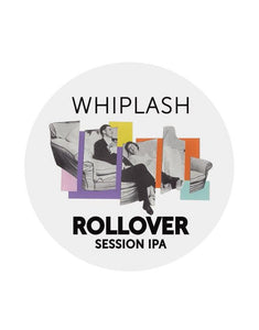 Whiplash: Rollover Session IPA